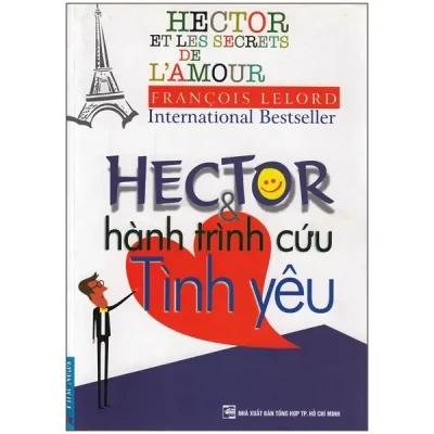 Hector Và Hành Trình Cứu Tình Yêu (2013) - François Lelord