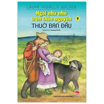 Ngôi Nhà Nhỏ Trên Thảo Nguyên - Tập 9 - Thuở Ban Đầu (2019) - Laura Ingalls Wilder