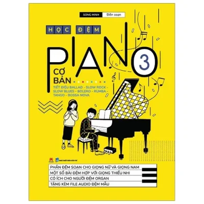 Học Đệm Piano (Cơ Bản) - Tập 3 (2020) - Song Minh