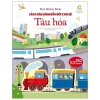 First Sticker Book - Sách Dán Hình Đầu Đời Cho Bé - Tàu Hỏa (2021) - Sam Taplin, Annalisa Sanmartino, Giulia Torelli