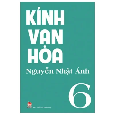 Kính Vạn Hoa - Tập 6 (2022) - Nguyễn Nhật Ánh