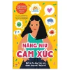 Cẩm Nang Tuổi Dậy Thì - Nâng Niu Cảm Xúc - Dành Cho Bạn Gái (2022) - Lauren Rivers, Cait Brennan