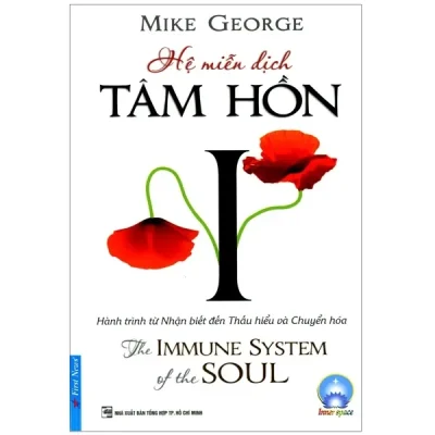 Hệ Miễn Dịch Tâm Hồn (2015) - Mike George