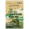 Cánh Cửa Mở Rộng - Tôi, Charley Và Hành Trình Nước Mỹ (2023) - John Steinbeck