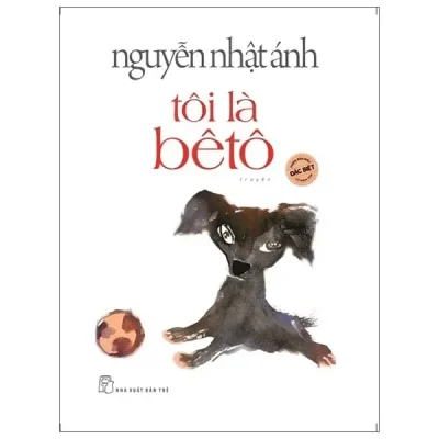 Tôi Là Bêtô - Phiên Bản Đặc Biệt - Có Minh Họa (2021) - Nguyễn Nhật Ánh