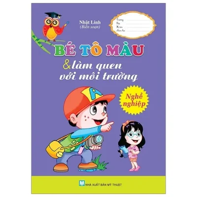 Bé Tô Màu & Làm Quen Với Môi Trường - Nghề Nghiệp (2018) - Nhật Linh