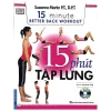 15 Phút Tập Lưng - 15 Minute Better Back Workout (Kèm DVD) (2017) - Suzanme Martin