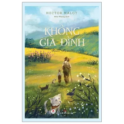Không Gia Đình - Bìa Cứng (2024) - Hector Malot