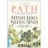 Minh Đạo Nhân Sinh (2020) - Michael Puett, Christine Gross Loh