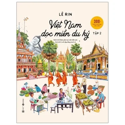 Việt Nam Dọc Miền Du Ký - Tập 2 (2022) - Lê Rin