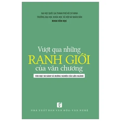 Vượt Qua Những Ranh Giới Của Văn Chương (2019) - Nhiều Tác Giả