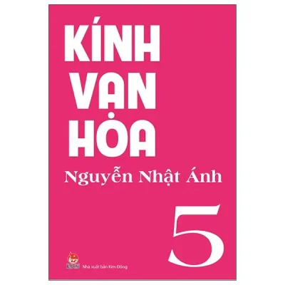 Kính Vạn Hoa - Tập 5 (2022) - Nguyễn Nhật Ánh