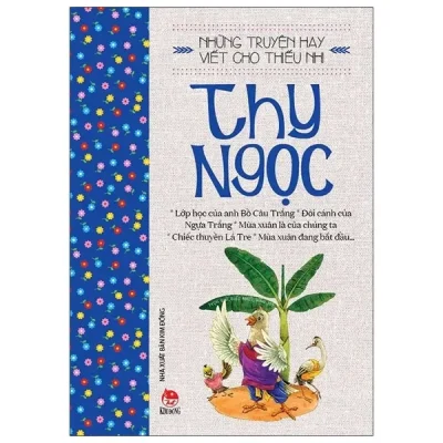 Những Truyện Hay Viết Cho Thiếu Nhi - Thy Ngọc (2020) - Thy Ngọc