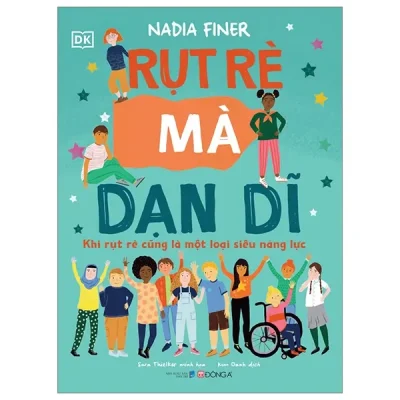 Rụt Rè Mà Dạn Dĩ – Khi Rụt Rè Cũng Là Một Loại Siêu Năng Lực (Bìa Cứng) (2023) - Nadia Finer, Sara Thielker