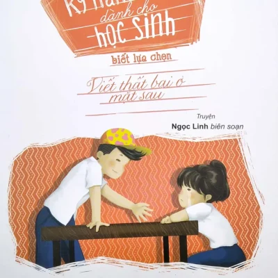 Kỹ Năng Sống Dành Cho Học Sinh - Biết Lựa Chọn (2018) - Ngọc Linh