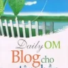 Blog Cho Tâm Hồn 1 (2011) - Madisyn Taylor