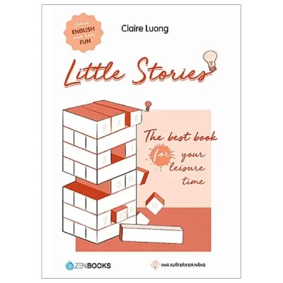 Little Stories - The Best Book For Your Leisure Time (2021) - Claire Luong