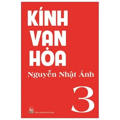 Kính Vạn Hoa - Tập 3 (2022) - Nguyễn Nhật Ánh