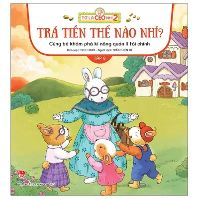 Tớ Là CEO Nhí 2 - Tập 8 - Trả Tiền Thế Nào Nhỉ? - Cùng Bé Khám Phá Kĩ Năng Quản Lí Tài Chính (2022) - True Fruit