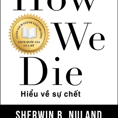 Hiểu Về Sự Chết (2018) - Sherwin B Nuland