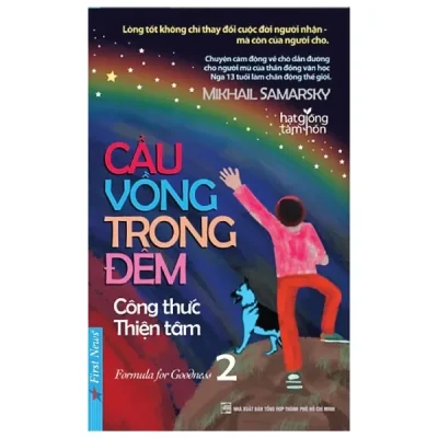 Cầu Vồng Trong Đêm - Tập 2 - Công Thức Thiện Tâm (2013) - Mikhail Samarsky, Phạm Bá Thủy