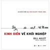 24 Bước Khỏi Sự Kinh Doanh Thành Công - Kinh Điển Về Khởi Nghiệp (2022) - Bill Aulet