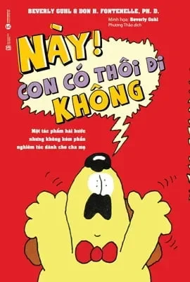 Này, Con Có Thôi Đi Không! (2018) - Beverly Guhl, Don H. Fontenelle