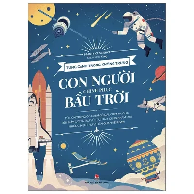 Tung Cánh Trong Không Trung - Con Người Chinh Phục Bầu Trời (2022) - Beauty of Science