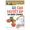 Chữa Bệnh Cao Huyết Áp Và Biến Chứng (2024) - Đỗ Đức Ngọc