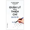 Quản Lý Bằng Thiện Chí - Nguyên Tắc (2020) - Paul Marie Chavanne, Oliver Truong