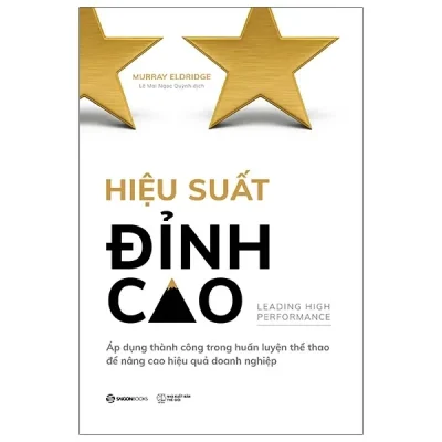 Hiệu Suất Đỉnh Cao - Leading High Performance (2021) - Murray Eldridge