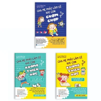 Sách Cha Mẹ Phải Làm Gì Khi Con Chậm Chạp + Khi Con Không Thích Học: Con Trai - Con Gái (Bộ 3 Cuốn) (2019) - Lỗ Bằng Trình