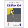 Kính Vạn Hoa - Tập 6 - Ba Lô Màu Xanh - Lọ Thuốc Tàng Hình - Cuộc So Tài Vất Vả (2022) - Nguyễn Nhật Ánh