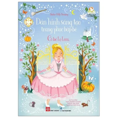 Sticker Dolly Dressing - Dán Hình Sáng Tạo Trang Phục Búp Bê - Cô Bé Lọ Lem (2021) - Fiona Watt, Elizabeth Savanella, Jodie Smith