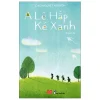 A Lê Hấp - Ké Xanh (2017) - Cao Nguyệt Nguyên