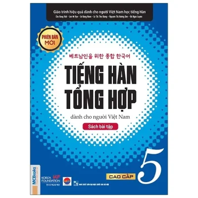 Tiếng Hàn Tổng Hợp Dành Cho Người Việt Nam - Sách Bài Tập Cao Cấp 5 (2020) - Cho Hang Rok