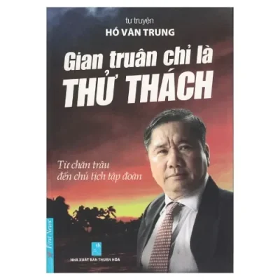 Gian Truân Chỉ Là Thử Thách (2013) - Hồ Văn Trung