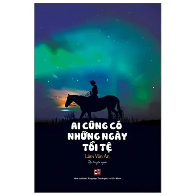 Ai Cũng Có Những Ngày Tồi Tệ (2019) - Lâm Văn An