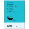 Văn Học Trong Nhà Trường - Truyện Ngắn Nguyễn Minh Châu (2022) - Nguyễn Minh Châu