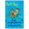Evie Và Chuyến Phiêu Lưu Ở Rừng Nhiệt Đới (2022) - Matt Haig