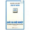 Quốc Gia Khởi Nghiệp - Câu Chuyện Về Nền Kinh Tế Thần Kỳ Của Israel (2022) - Dan Senor, Saul Singer