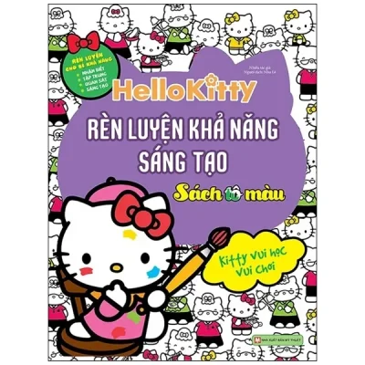 Rèn Luyện Khả Năng Sáng Tạo - Hello Kitty (2019) - Nhiều Tác Giả