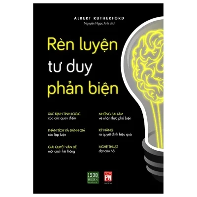 Rèn Luyện Tư Duy Phản Biện (2020) - Albert Rutherford