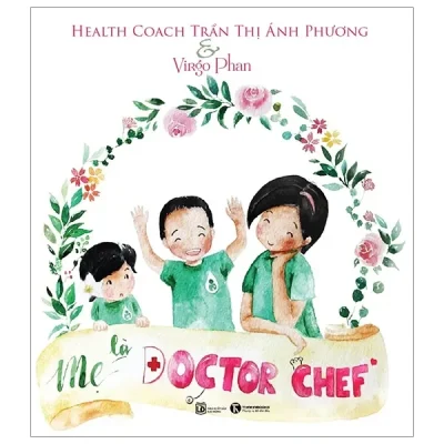 Mẹ Là Doctor Chef (2019) - Trần Thị Ánh Phương, Virgo Phan