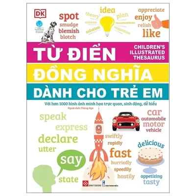 Children'S Illustrated Thesaurus - Từ Điển Đồng Nghĩa Dành Cho Trẻ Em (2021) - DK
