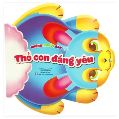 Những Người Bạn Tốt - Thỏ Con Đáng Yêu (2019) - Barbara Bacchini