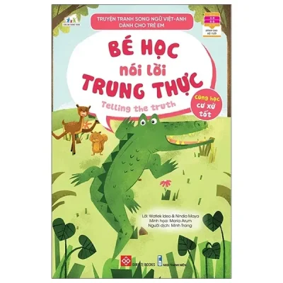 Truyện Tranh Song Ngữ Việt - Anh Dành Cho Trẻ Em - Cùng Học Cư Xử Tốt - Bé Học Nói Lời Trung Thực - Telling The Truth (2021) - Watiek Ideo, Nindia Maya, Maria Arum