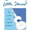 Little Stories - To Make You A Good Person (2018) - Sracey Riches