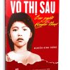 Võ Thị Sáu - Con Người Và Huyền Thoại (2023) - Nguyễn Đình Thống