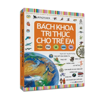 Bach Khoa Tri Thuc Cho Tre Em Kham Pha Va Sang Tao 2022 Kingfisher 694fd259e80d7